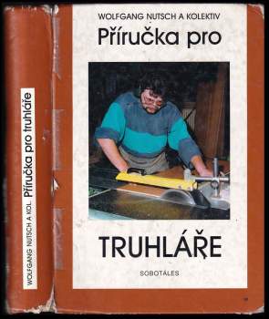 Wolfgang Nutsch: Příručka pro truhláře