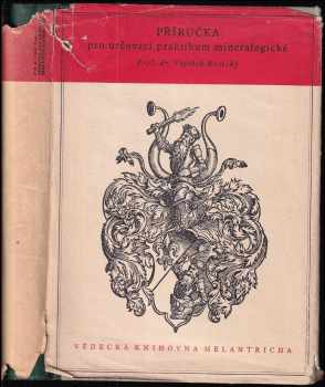 Vojtěch Rosický: Příručka pro určovací praktikum mineralogické