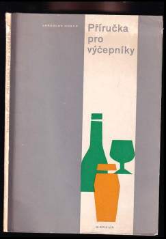 Příručka pro výčepníky - Jaroslav Hospr (1972, Merkur) - ID: 109315