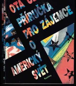 Ota Ulč: Příručka pro zájemce o americký svět