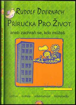 Rudolf Doernach: Příručka pro život, aneb, Zachraň se, kdo můžeš