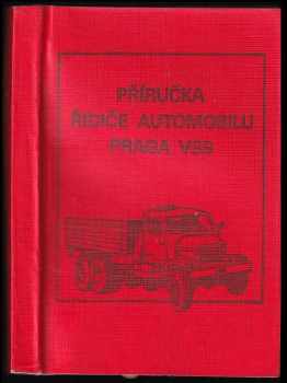 Antonín Malach: Příručka řidiče automobilu Praga V3 S
