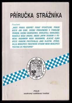 Judr. Oldřich Skarka: Příručka strážníka