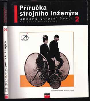 Stanislav Hosnedl: Příručka strojního inženýra 2 - obecné strojní části - převodové mechanismy