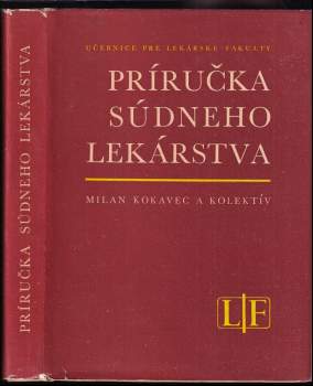 Miroslav Bauer: Príručka súdneho lekárstva