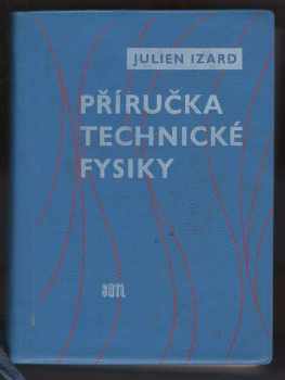 Julien Izard: Příručka technické fysiky