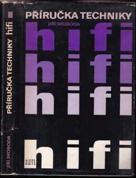 Jiří Svoboda: Příručka techniky hifi