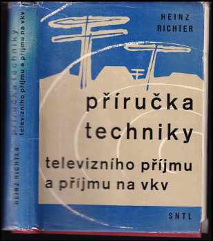 Příručka techniky televizního příjmu a příjmu na vkv