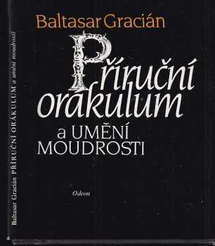 Baltasar Gracian: Příruční orákulum a umění moudrosti