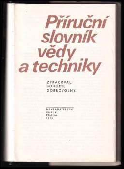 Bohumil Dobrovolný: Příruční slovník vědy a techniky