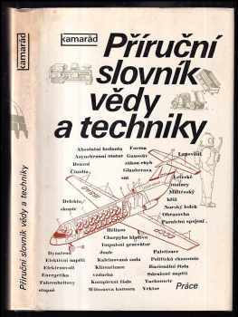 Příruční slovník vědy a techniky - Bohumil Dobrovolný (1979, Práce) - ID: 333484