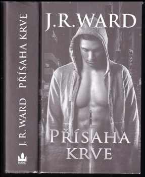 J. R Ward: Přísaha krve