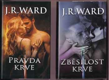 J. R Ward: Odkaz černé dýky 1 - 4 - KOMPLETNÍ SÉRIE - Polibek krve + Přísaha krve + Pravda krve + Zběsilost krve