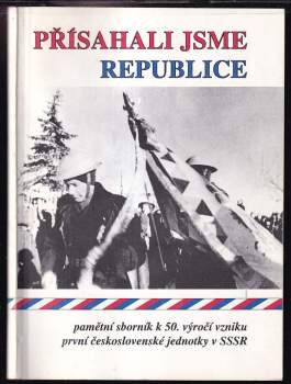 Přísahali jsme republice