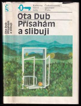 Přísahám a slibuji - Ota Dub (1984, Československý spisovatel) - ID: 774184