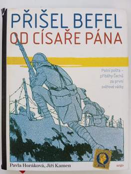 Jiří Kamen: Přišel befel od císaře pána