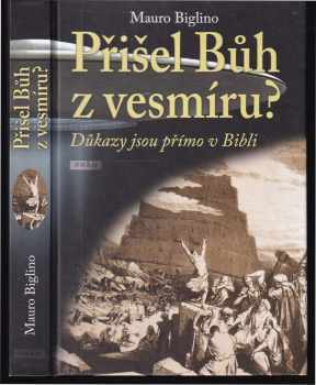 Přišel Bůh z vesmíru?