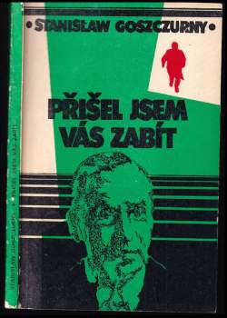 Přišel jsem vás zabít