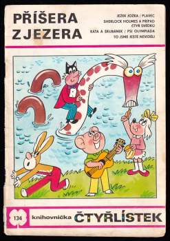 Ljuba Štíplová: Příšera z jezera - Čtyřlístek 134