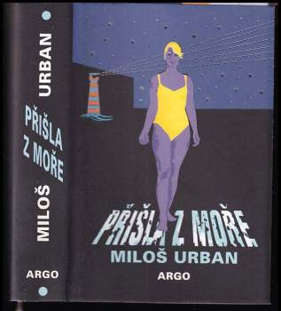 Přišla z moře - Miloš Urban (2014, Argo) - ID: 761352