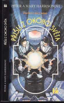 Peter Harrison: Přišli z onoho světa