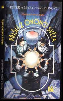 Peter Harrison: Přišli z onoho světa