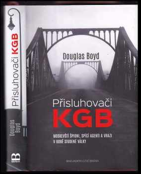 Douglas Boyd: Přisluhovači KGB