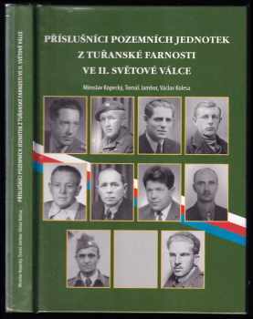 Příslušníci pozemních jednotek z tuřanské farnosti ve II. světové válce