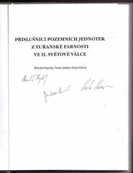 Václav Kolesa: Příslušníci pozemních jednotek z tuřanské farnosti ve II. světové válce PODPIS T. JAMBOR, V. KOLESA, M. KOPECKÝ