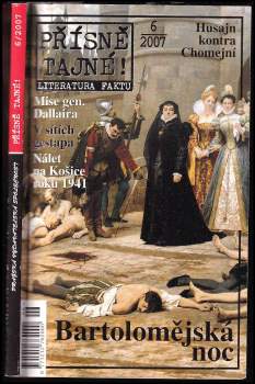 Přísně tajné! : literatura faktu : pohledy do zákulisí historie : války, bitvy, armády : aféry, skandály, špionáž : pozoruhodné osobnosti, nevšední os