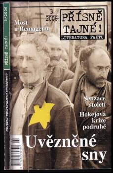 Přísně tajné! : literatura faktu : pohledy do zákulisí historie, války, bitvy, armády - [3, 2006]