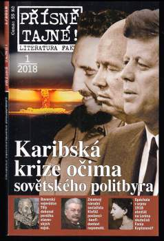 Přísně tajné! - Literatura faktu 1 / 2018 - Karibská krize očima sovětského politbyra