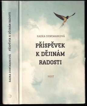 Radka Denemarková: Příspěvek k dějinám radosti