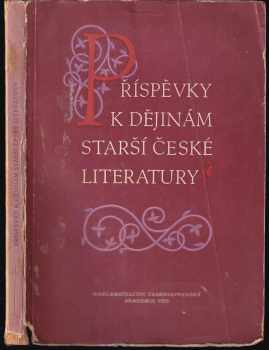 Příspěvky k dějinám starší české literatury