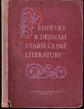 Jaroslav Kolář: Příspěvky k dějinám starší české literatury