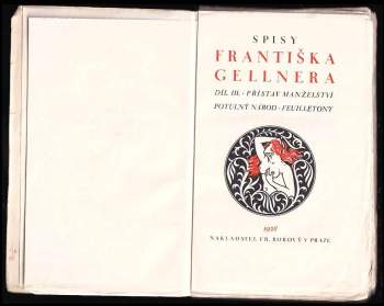 František Gellner: Přístav manželství ; Potulný národ ; Feuilletony