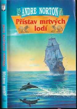 Andre Norton: Přístav mrtvých lodí
