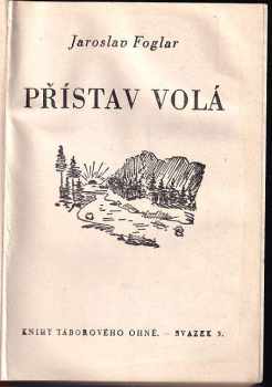 Jaroslav Foglar: Přístav volá - Knihy táborového ohně sv. 3, obálka Zdeněk Burian