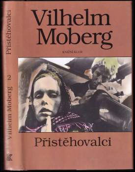 Vilhelm Moberg: Přistěhovalci