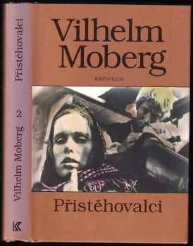 Vilhelm Moberg: Přistěhovalci