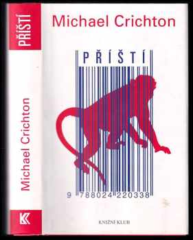 Příští - Michael Crichton (2007, Knižní klub) - ID: 1179119