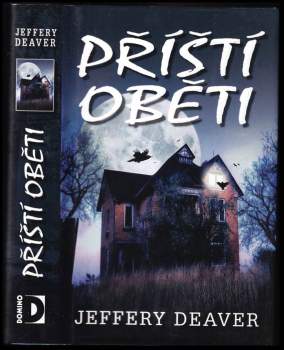 Jeffery Deaver: Příští oběti