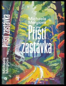Michaela Merglová: Příští zastávka
