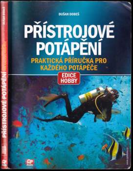 Dušan Dobeš: Přístrojové potápění