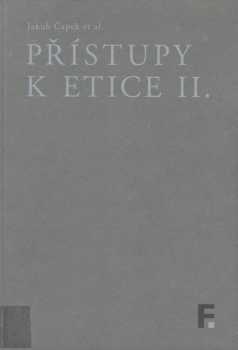 James Hill: Přístupy k etice