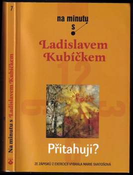 Ladislav Kubíček: Přitahuji?