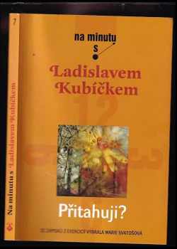 Přitahuji? - Ladislav Kubíček (2007, Karmelitánské nakladatelství) - ID: 588951
