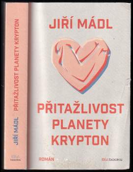 Jiří Mádl: Přitažlivost planety Krypton