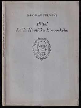 Přítel Karla Havlíčka Borovského