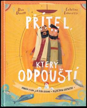 Dan DeWitt: Přítel, který odpouští
